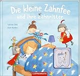 Die kleine Zahnfee und ihre Zahnritter